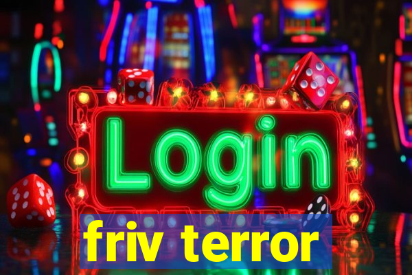 friv terror